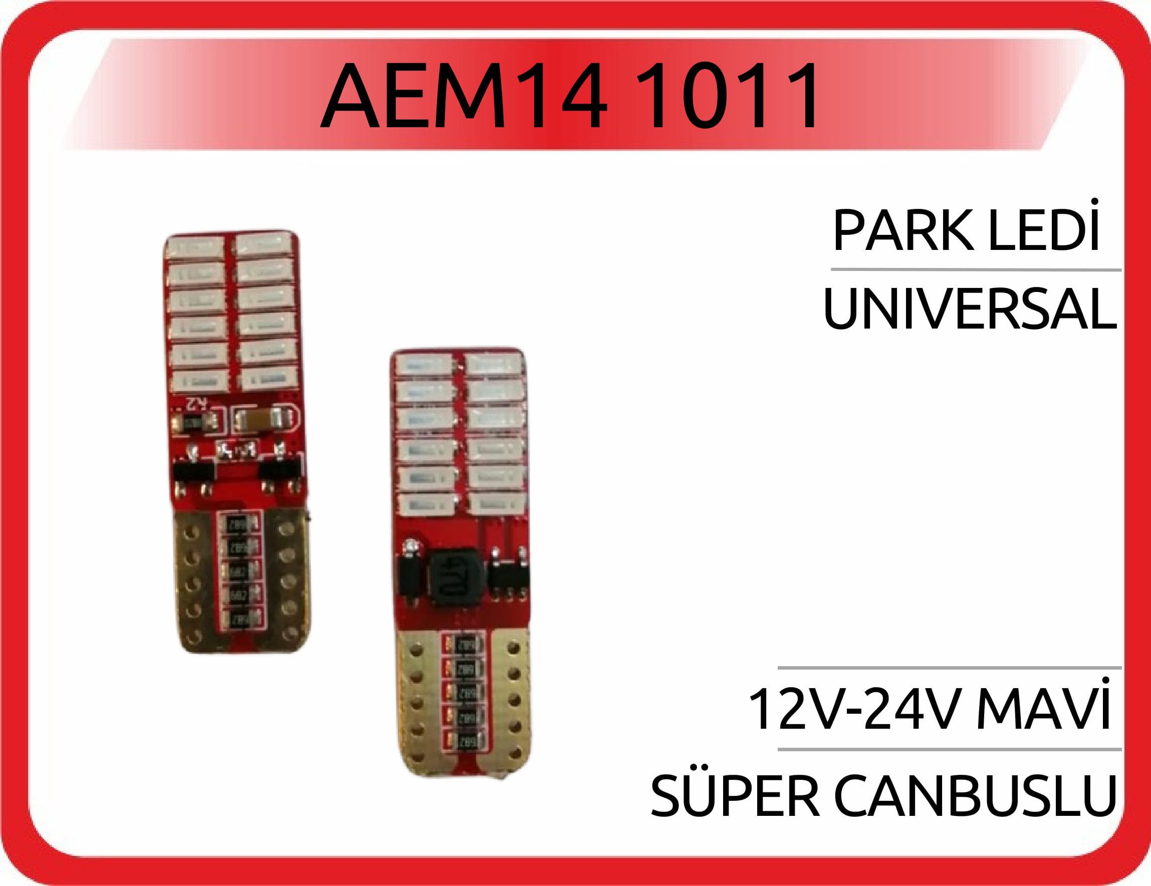 PARK LEDİ 12V-24V MAVİ SÜPER CANBUSLU