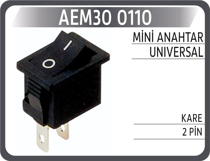 MİNİ ANAHTAR UNIVERSAL KARE 2 PİN